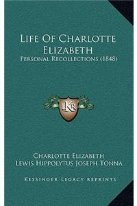 Life Of Charlotte Elizabeth