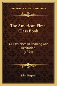 The American First-Class Book