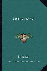 Oxley (1873)