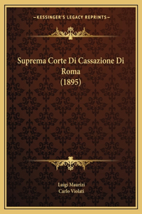 Suprema Corte Di Cassazione Di Roma (1895)