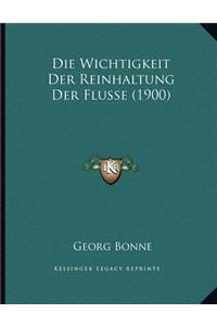 Die Wichtigkeit Der Reinhaltung Der Flusse (1900)