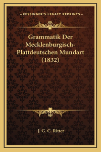 Grammatik Der Mecklenburgisch-Plattdeutschen Mundart (1832)