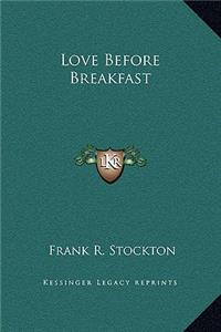 Love Before Breakfast