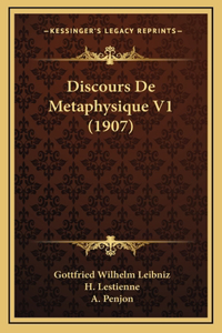 Discours De Metaphysique V1 (1907)