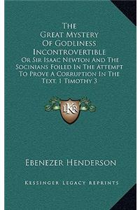 Great Mystery Of Godliness Incontrovertible