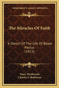 The Miracles Of Faith