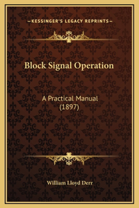 Block Signal Operation