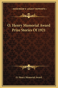 O. Henry Memorial Award Prize Stories Of 1921