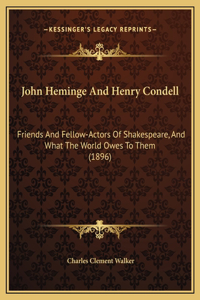 John Heminge And Henry Condell