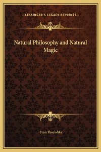 Natural Philosophy and Natural Magic