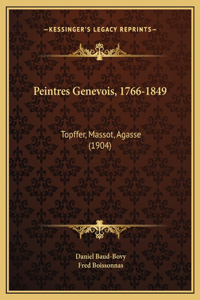 Peintres Genevois, 1766-1849