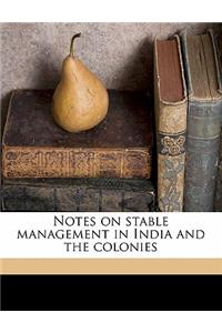 Notes on Stable Management in India and the Colonies