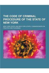 The Code of Criminal Procedure of the State of New York