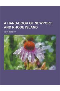 A Hand-Book of Newport, and Rhode Island