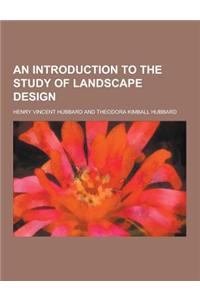 An Introduction to the Study of Landscape Design