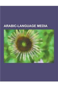 Arabic-Language Media: Arabic-Language Albums, Arabic-Language Films, Arabic-Language Magazines, Arabic-Language Newspapers, Arabic-Language