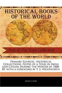 Notes of a Tour in India and Ceylon During the Winter of 1888-89