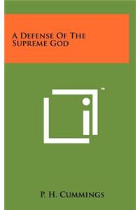 A Defense of the Supreme God