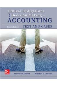 Ethical Obligations and Decision-Making in Accounting: Text and Cases