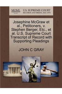 Josephine McGraw et al., Petitioners, V. Stephen Berger, Etc., et al. U.S. Supreme Court Transcript of Record with Supporting Pleadings