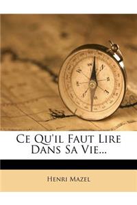 Ce Qu'il Faut Lire Dans Sa Vie...