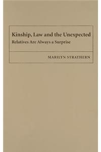 Kinship, Law and the Unexpected: Relatives Are Always a Surprise