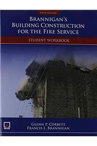 Brannigans Building Construction For The Fire Service Student Workbook