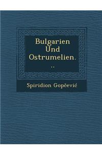 Bulgarien Und Ostrumelien...