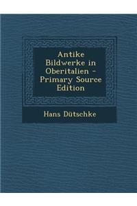 Antike Bildwerke in Oberitalien