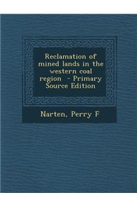 Reclamation of Mined Lands in the Western Coal Region