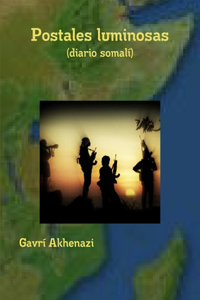 Postales Luminosas (diario Somali)