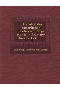 Litteratur Des Kaiserlichen Reichskammergerichts.