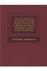 The Greek Devotions of Lancelot Andrewes, Bishop of Winchester