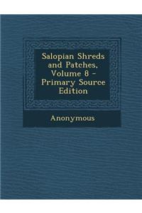 Salopian Shreds and Patches, Volume 8