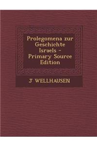 Prolegomena Zur Geschichte Israels