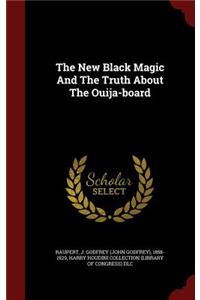 The New Black Magic And The Truth About The Ouija-board