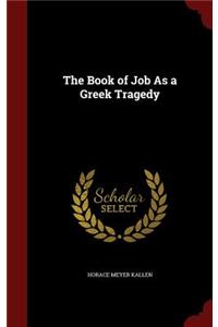 The Book of Job as a Greek Tragedy