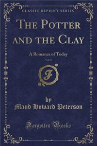 The Potter and the Clay, Vol. 8