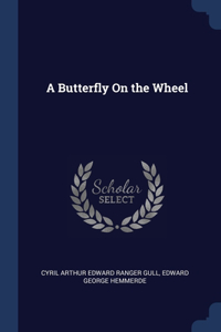 Butterfly On the Wheel