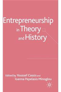 Entrepreneurship in Theory and History