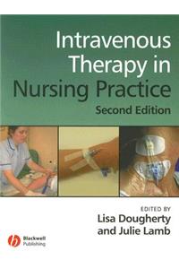 Intravenous Therapy in Nursing Practice