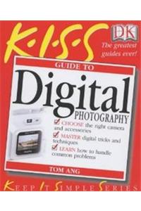 Kiss Guide To Digital Photography