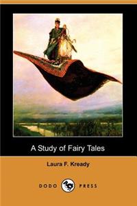 Study of Fairy Tales (Dodo Press)