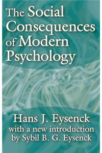 Social Consequences of Modern Psychology