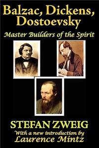 Balzac, Dickens, Dostoevsky