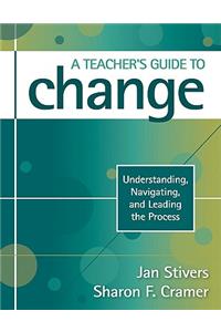 Teacher′s Guide to Change