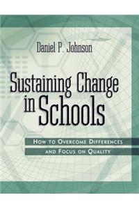 Sustaining Change in Schools
