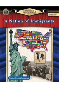 Spotlight on America: A Nation of Immigrants Grade 5-8