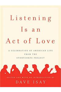 Listening Is an Act of Love