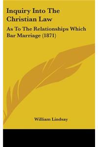 Inquiry Into the Christian Law